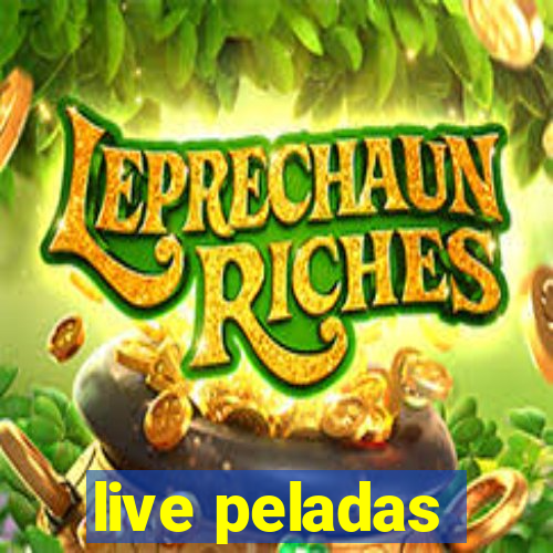 live peladas